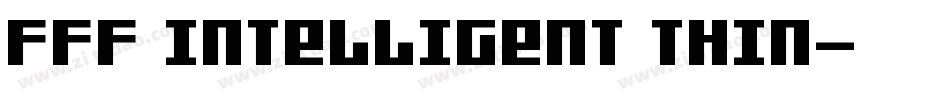 FFF Intelligent Thin字体转换